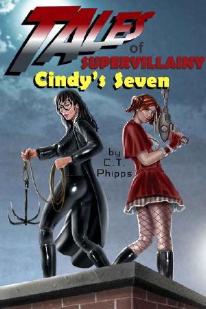 The Supervillainy Saga | Book 8 | Tales of Supervillainy [Cindy's Seven]